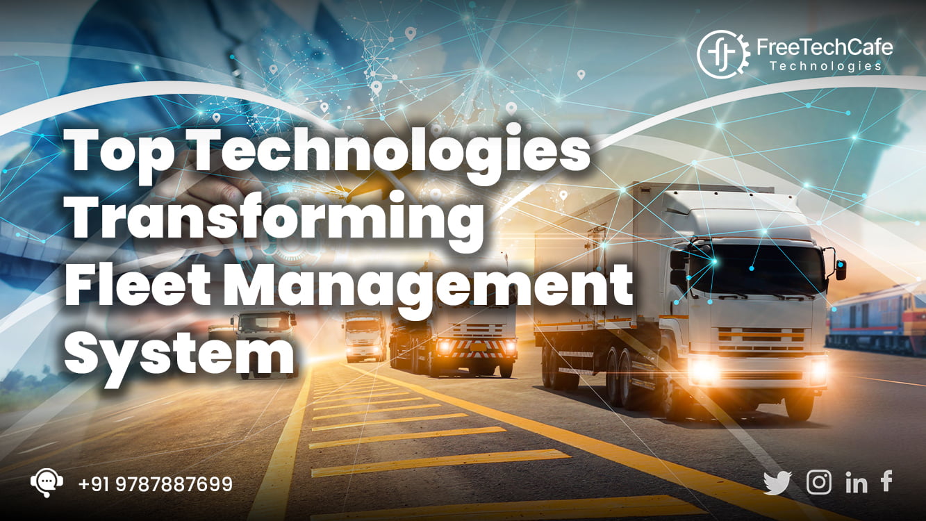 Advanced Fleet Management Technologies To Consider In 2023 